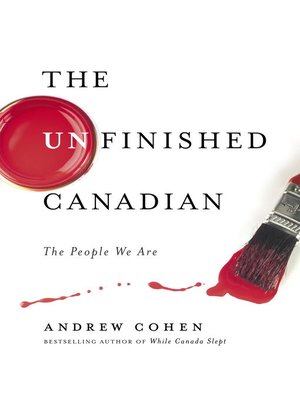 cover image of The Unfinished Canadian